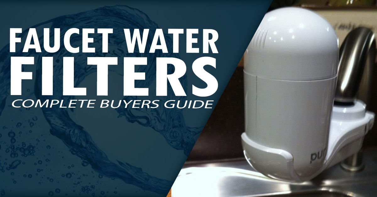 The Best Faucet Water Filters Of The Year